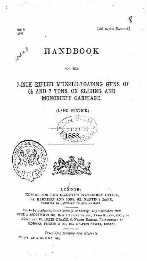 Handbook for the 7-inch R.M.L. guns of 6.5 and 7 tons on sliding and Moncrieff carriage, land service (1888)